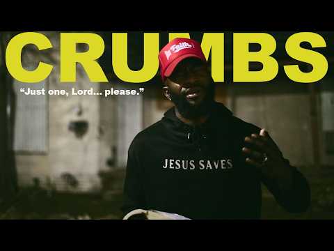 Lord Give Me The Crumbs video thumbnail.